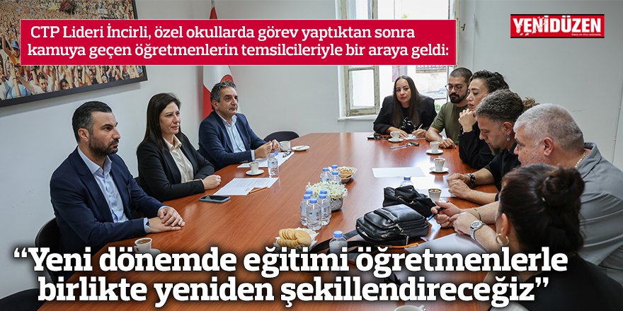 “Yeni dönemde eğitimi öğretmenlerle birlikte yeniden şekillendireceğiz”