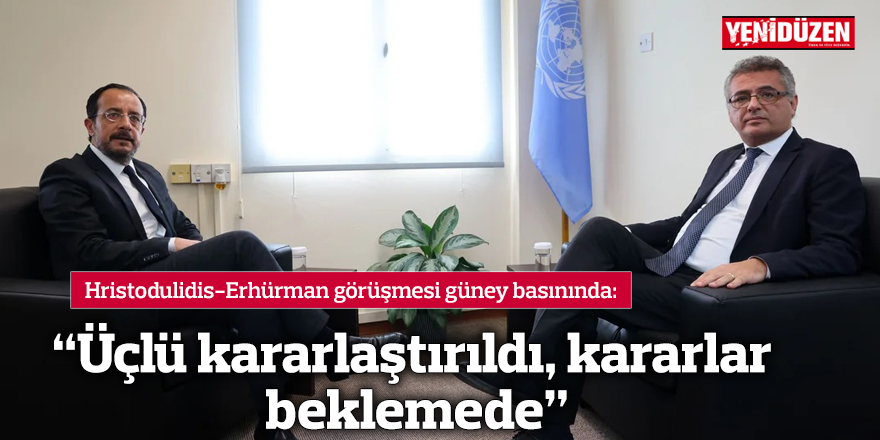 “Üçlü kararlaştırıldı, kararlar beklemede”