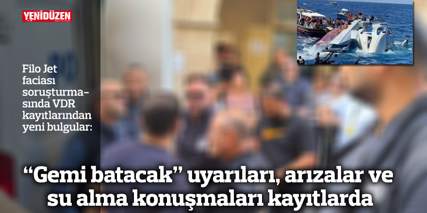 “Gemi batacak” uyarıları, arızalar ve su alma konuşmaları kayıtlarda