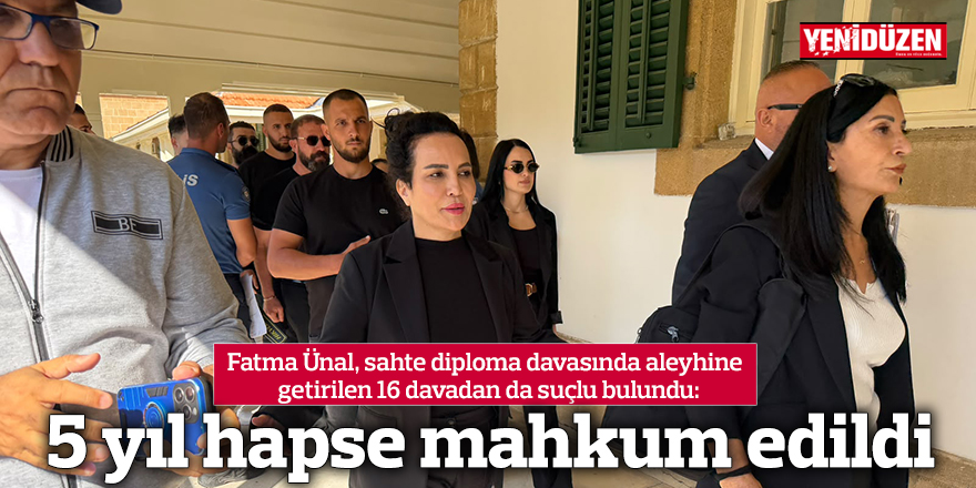 Fatma Ünal'a 5 yıl hapis cezası