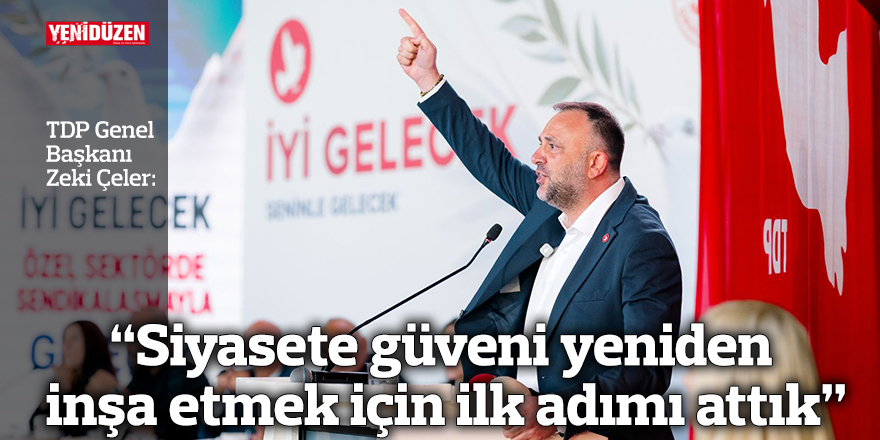“Siyasete güveni yeniden inşa etmek için ilk adımı attık”
