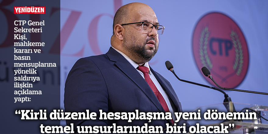 “Kirli düzenle hesaplaşma yeni dönemin temel unsurlarından biri olacak”