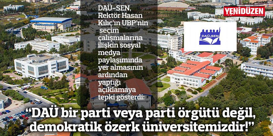 “DAÜ bir parti veya parti örgütü değil,  demokratik özerk üniversitemizdir!”