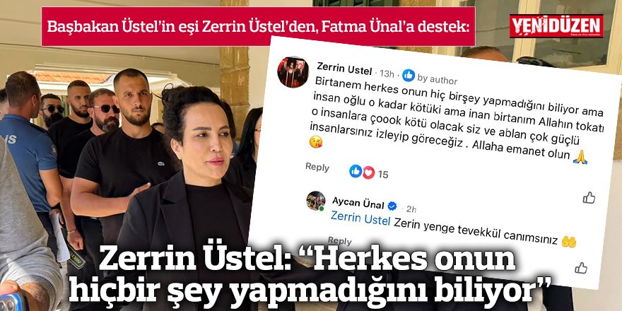 Zerrin Üstel: “Herkes onun hiçbir şey yapmadığını biliyor”