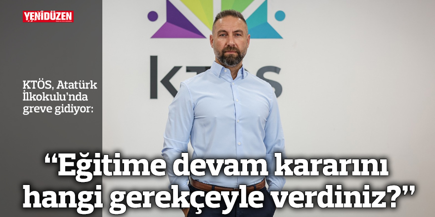KTÖS, Atatürk İlkokulu’nda greve gidiyor