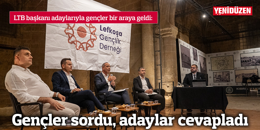 Gençler sordu, adaylar cevapladı