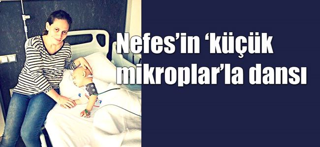 4 yaşında küçük Nefes,  Ankara’da  ameliyat oldu