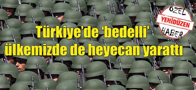 Türkiye’de ‘bedelli’ sorgusu