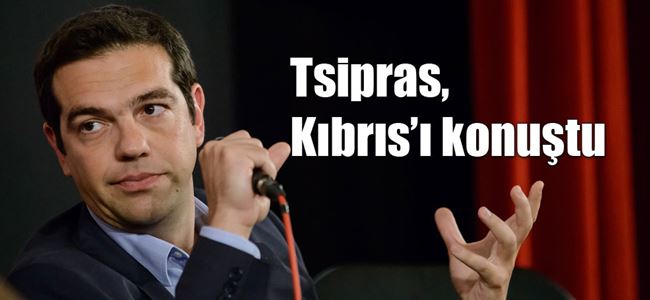  Tsipras, Kıbrıs sorunu için ne dedi?