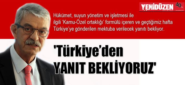 Başbakan Kalyoncu: Türkiye’den YANIT BEKLİYORUZ