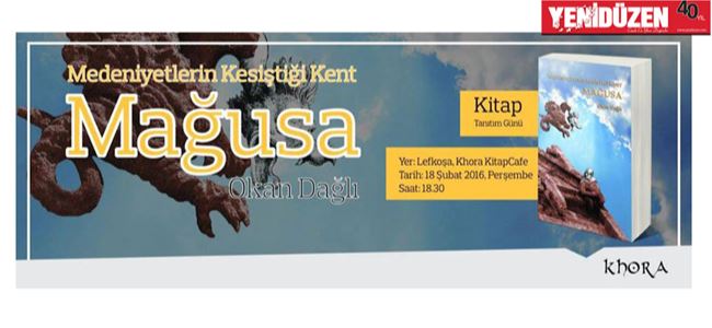 “Medeniyetlerin Kesiştiği Kent Mağusa” Lefkoşa’da tanıtılacak