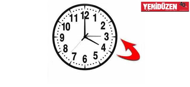 SAATLER İLERİ ALINACAK