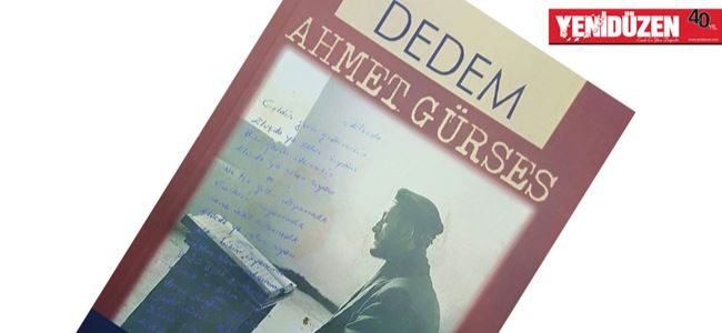 “Dedem Ahmet Gürses” yayımlandı