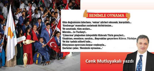 ‘Benimle oynama’