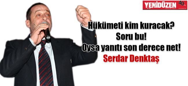 Hükümeti Serdar Denktaş kuracak!