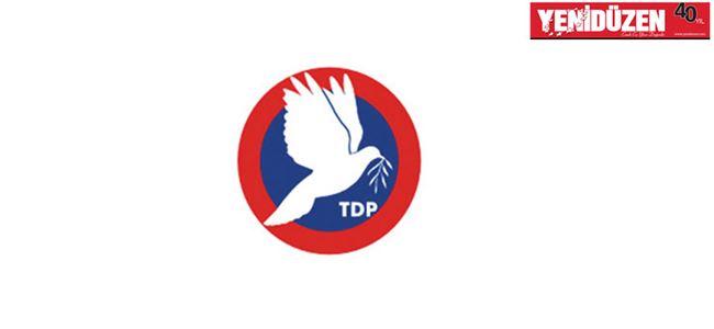 TDP MYK son siyasi gelişmeleri değerlendirdi