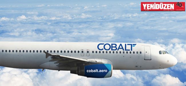 Cobalt Havayolları Haziran ayında uçuşlara başlayacak