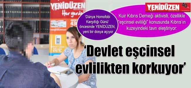 ‘Devlet eşcinsel evlilikten korkuyor’