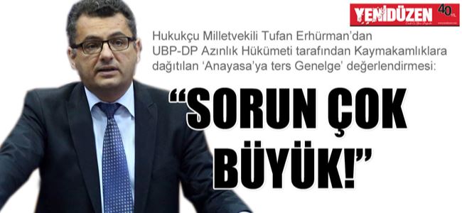 Erhürman, ‘Anayasa’ya ters Genelge’yi değerlendirdi