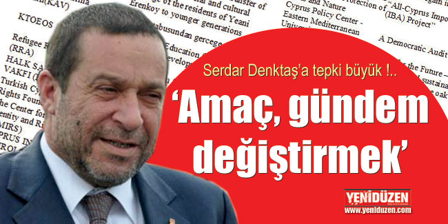 Serdar Denktaş’a tepki büyük !..