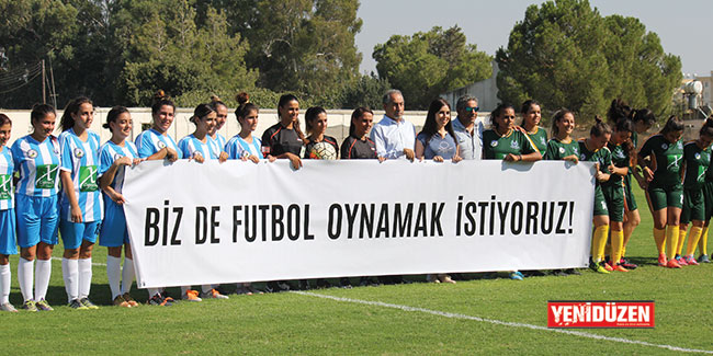  Kadınlar da futbol oynamak istiyor!