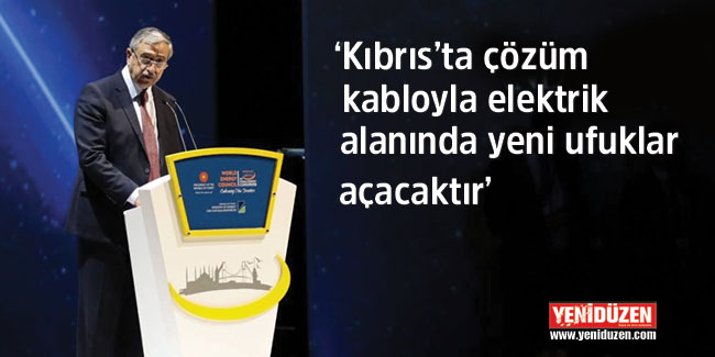  Akıncı, 23. Dünya Enerji Zirvesinde konuştu