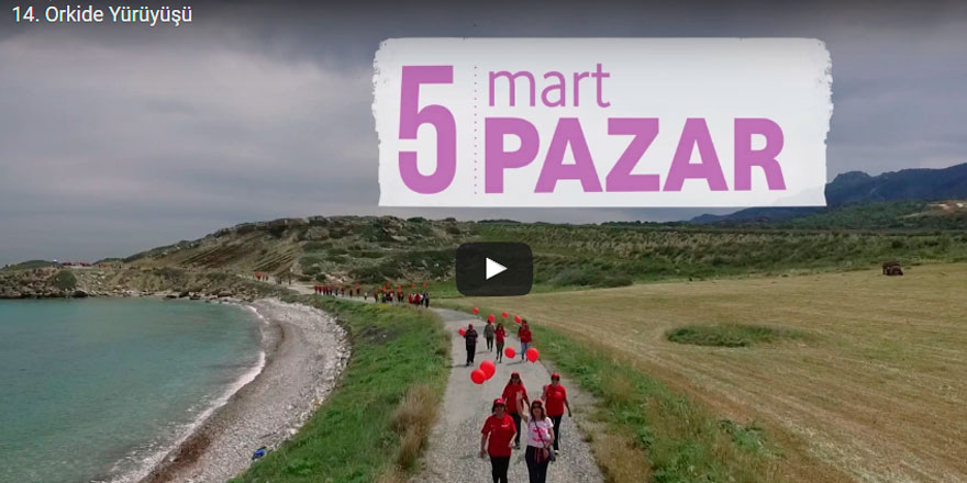14. Orkide Yürüyüşü 5 Mart'ta