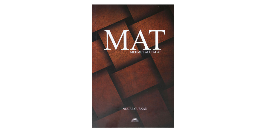 “MAT-Mehmet Ali Talat” kitabı çıktı