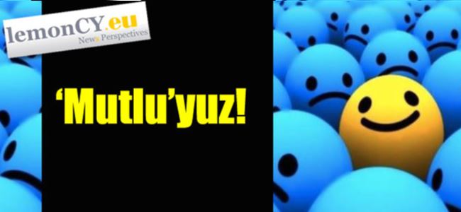 Kıbrıslılar tahmin edilenden daha mutlu