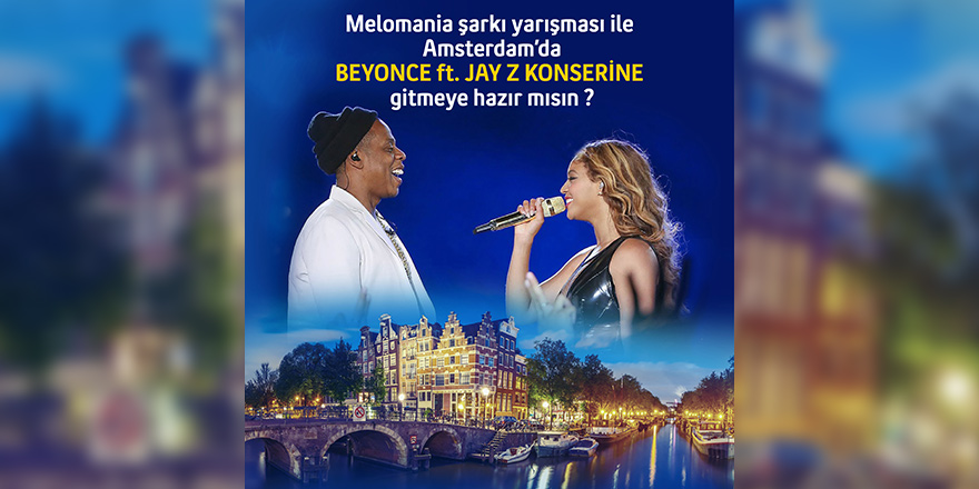 Melomania yarışması ile  Beyonce ft. & Jay Z konseri!