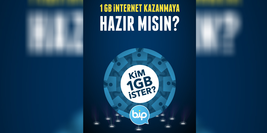 “Kim 1 GB İster ?” BiP Kullanıcılarına Keyifli Anlar Yaşatacak