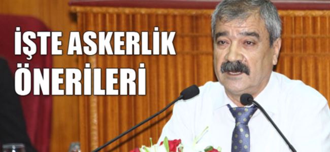 ASKERLİK KONUSU MECLİSTE