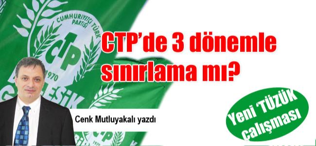 CTPde yeni TÜZÜK çalışması