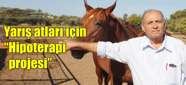 “Atlarımızı değerlendirmek istiyoruz”