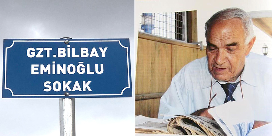 Bilbay Eminoğlu’nun adı Hamitköy’de bir sokağa verildi