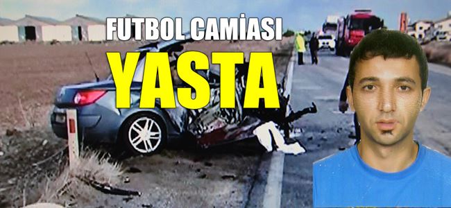 YİNE KAZA, YİNE ÖLÜM