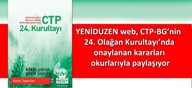 CTP-BG24. Olağan  Kurultayı Kararları (1)