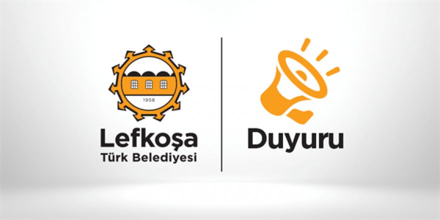 Lefkoşa Türk Belediyesi'nden yeni yıl tatili duyurusu