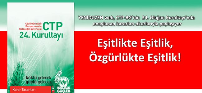 CTP-BG 24. Olağan Kurultayı Kararları (2)