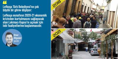 LOKMACI KAPISI’NI LEFKOŞA’NIN BELEDİYELERİ AÇACAK!