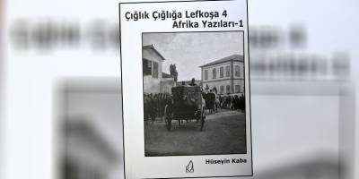 Hüseyin Kaba'nın “Çığlık Çığlığa Lefkoşa 4/ Afrika Yazıları-1” adlı kitabı yayımlandı