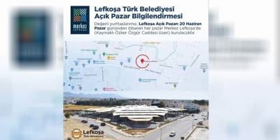 Lefkoşa Açık Pazarı 20 Haziran’dan itibaren her Pazar kurulacak