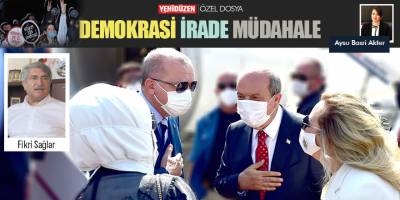 “Kıbrıslıların demokrasi, özgürlük ve hukuk devleti olma mücadeleleri ortadan kaldırılıyor”