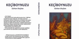  Khorada bu kez roman çıktı: Keçiboynuzu” 
