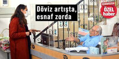 Döviz artışta, esnaf zorda:  "Satış da düştü,  kazanç da"
