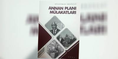 Süleyman Ergüçlü’nün “Annan Planı Mülakatları” kitabı yayımlandı