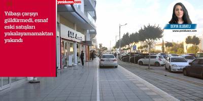 ‘Eskiden 3 alan,  şimdi ancak 1 alıyor’