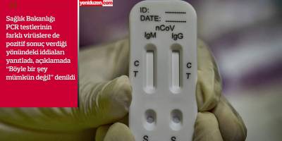 "Yanlış pozitif sonuç verme ihtimalleri yok"