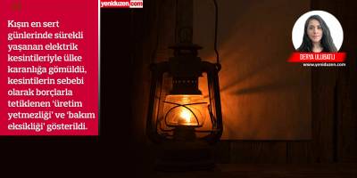 Yatırım yok, üretim yetersiz, ülke karanlıkta