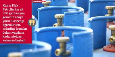 Tüp gaz da yeniden sıkıntı  Tedarikçiler: “Stokları satıyoruz”